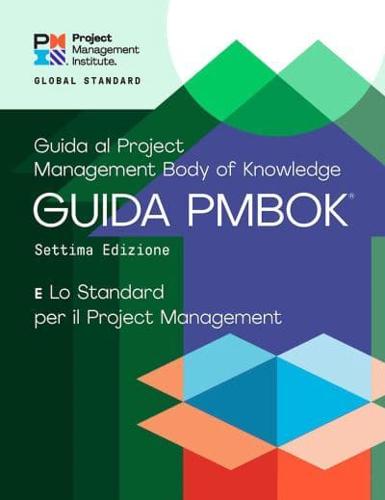 A Guide to the Project Management Body of Knowledge (PMBOK¬ Guide) - The Standard for Project Management (ITALIAN)