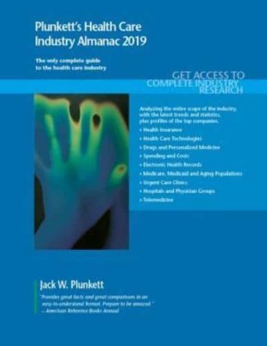 Plunkett's Health Care Industry Almanac 2019