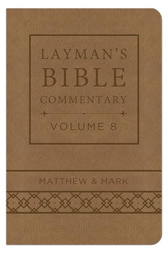 Layman's Bible Commentary. Volume 8 Matthew and Mark