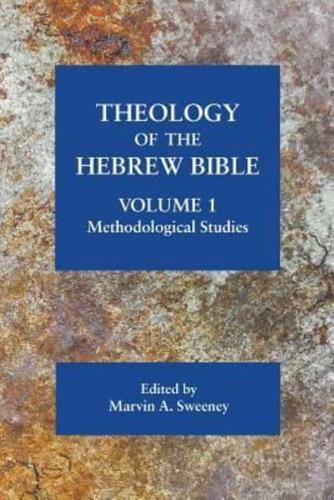 Theology of the Hebrew Bible, volume 1: Methodological Studies