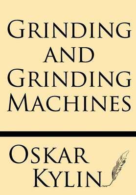 Grinding and Grinding Machines