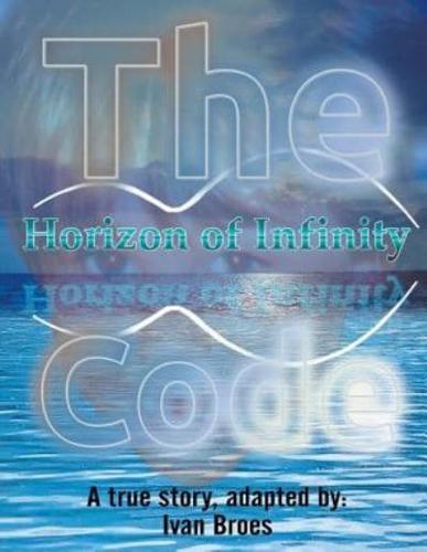 The Code: Horizon of Infinity