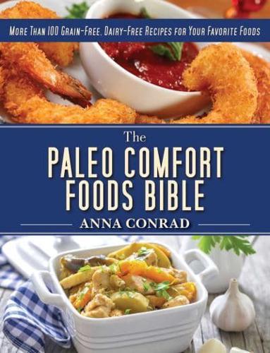 The Paleo Comfort Foods Bible