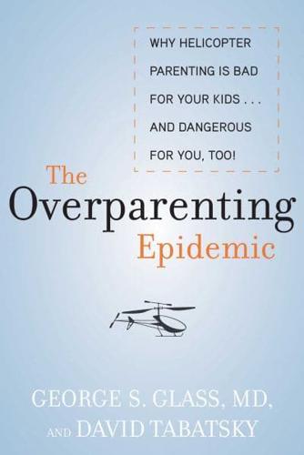The Overparenting Epidemic