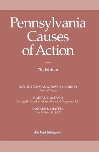 Pennsylvania Causes of Action, 7th Edition