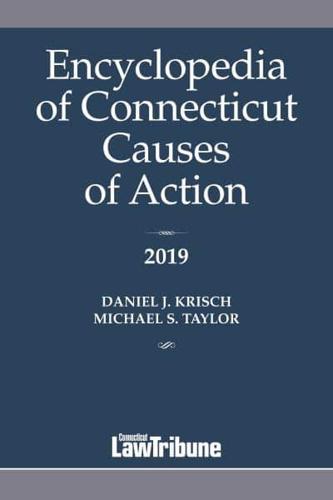 Encyclopedia of Connecticut Causes of Action 2019