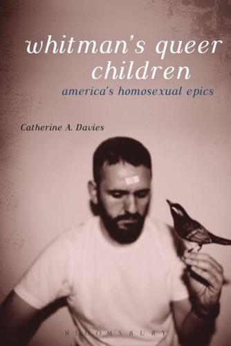 Whitman's Queer Children: America's Homosexual Epics