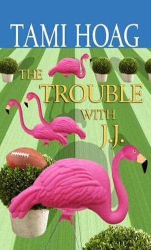The Trouble With J. J