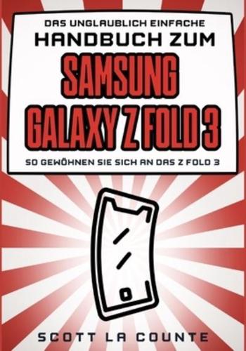 Das Unglaublich Einfache Handbuch Zum  Samsung Galaxy Z Flip3: So Gewöhnen Sie Sich and Das Z Flip3