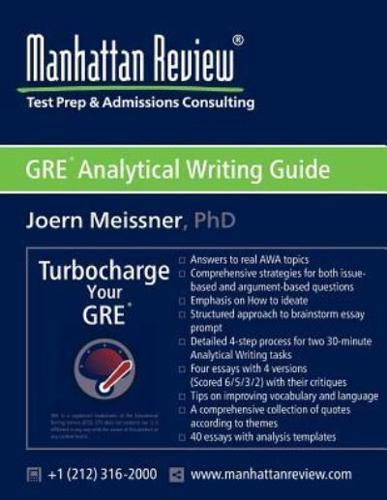 Manhattan Review GRE Analytical Writing Guide: Answers to Real AWA Topics