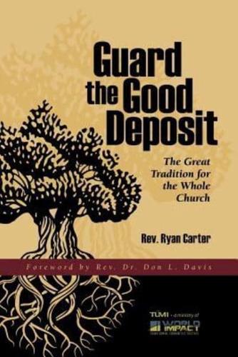Guard the Good Deposit