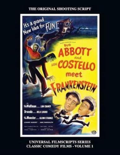 Abbott and Costello Meet Frankenstein: (Universal Filmscripts Series Classic Comedies, Vol 1)