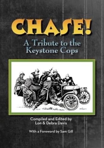 CHASE! A Tribute to the Keystone Cop