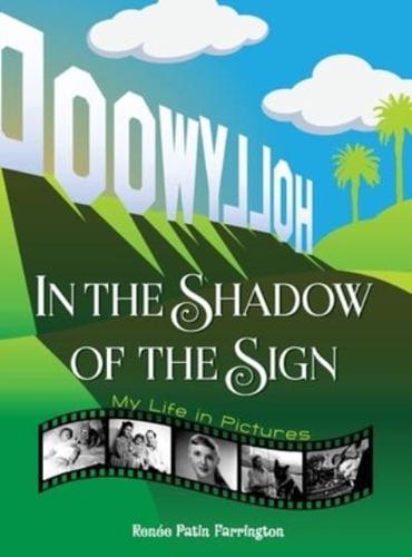 In the Shadow of the Sign - My Life in Pictures (color) (hardback)