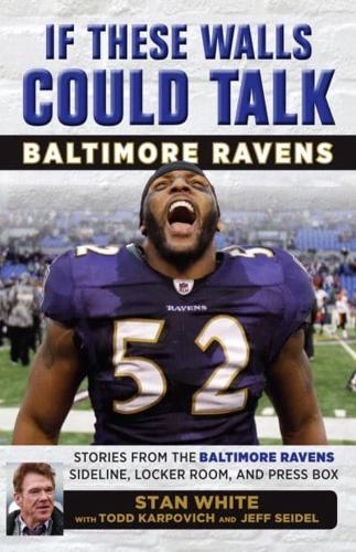 If These Walls Could Talk, Baltimore Ravens
