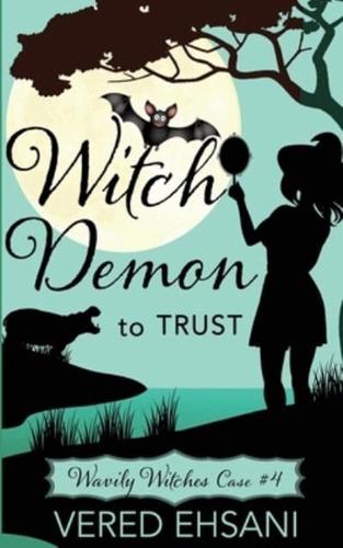 Witch Demon to Trust