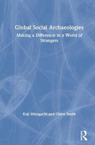 Global Social Archaeologies