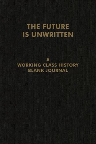 The Future Is Unwritten