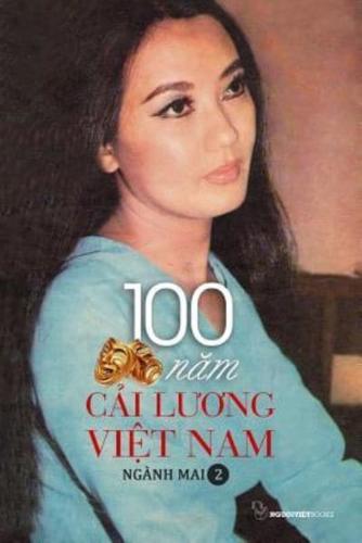 100 Nam Cai Luong Viet Nam - Quyen 2