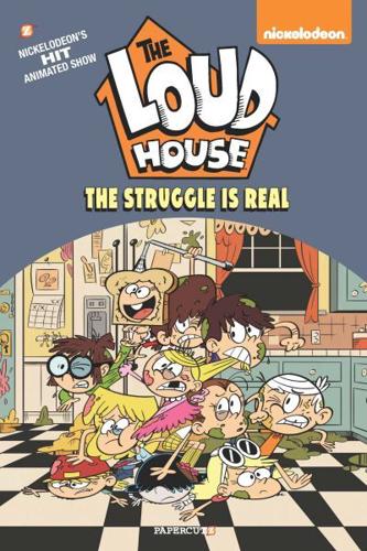 The Loud House. #7 The Stuggle Is Real