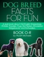 Dog Breed Facts for Fun! Book O-R