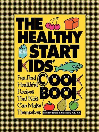 The Healthy Start Kids' Cookbook