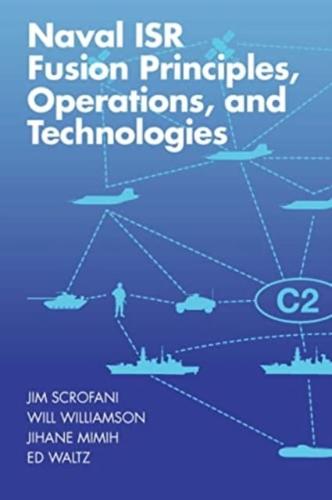 Naval ISR Fusion Principles, Operations, and Technologies