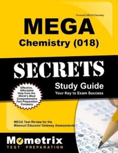 Mega Chemistry (018) Secrets Study Guide
