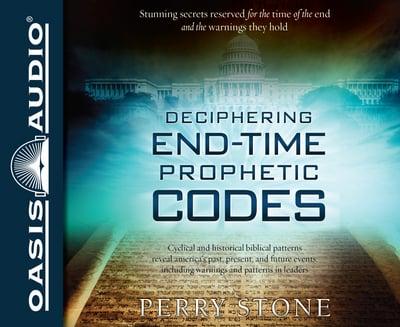 Deciphering End-Time Prophetic Codes (Library Edition)