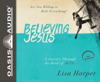 Believing Jesus (Library Edition)