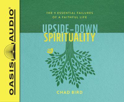 Upside-Down Spirituality (Library Edition)