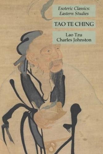 Tao Te Ching: Esoteric Classics: Eastern Studies