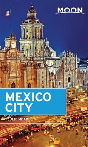 Moon Mexico City (Sixth Edition)