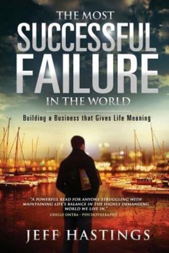 The Most Successful Failure in the World