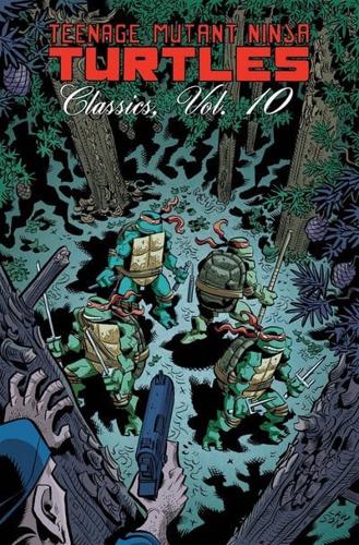 Teenage Mutant Ninja Turtles. Vol. 10 Classics