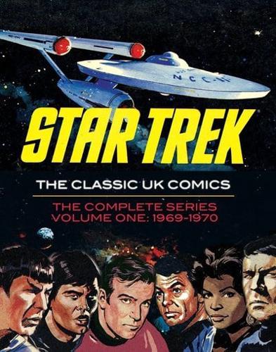 Star Trek, the Classic UK Comics. Volume One 1969-1970