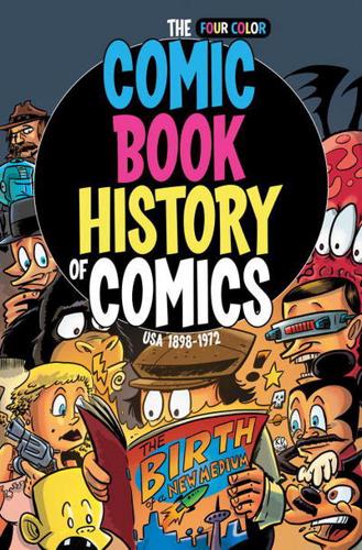 The Four Color Comic Book History of Comics