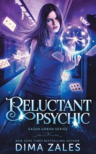 Reluctant Psychic (Sasha Urban Series - 3)
