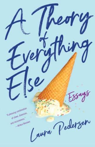 A Theory of Everything Else