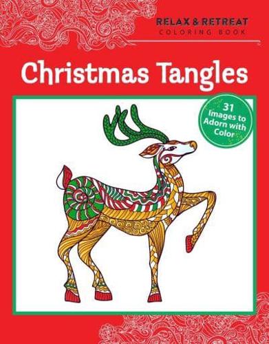 Relax and Retreat Coloring Book: Christmas Tangles