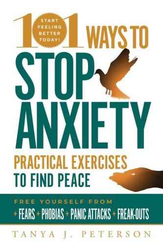 101 Ways to Stop Anxiety