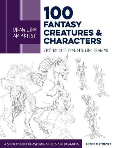 100 Fantasy Creatures & Characters