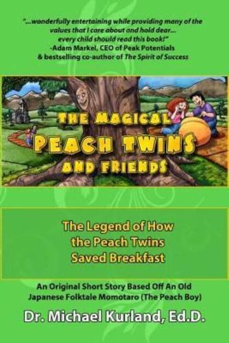 The Magical Peach Twins and Friends