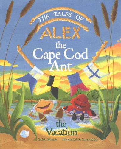 The Tales of Alex the Cape Cod Ant