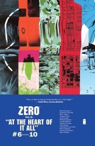 Zero. Vol. 2 At the Heart of It All