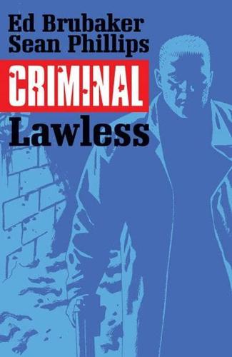 Criminal. Volume Two Lawless