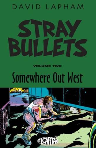 Stray Bullets. Volume Two Somewhere Out West