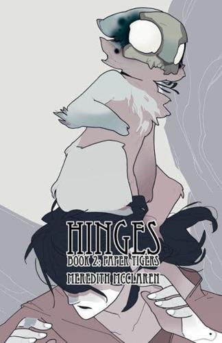 Hinges. Book 2 Paper Tigers