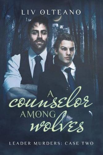 A Counselor Among Wolves Volume 2