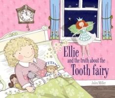 Ellie and the Truth about the Tooth Fairy